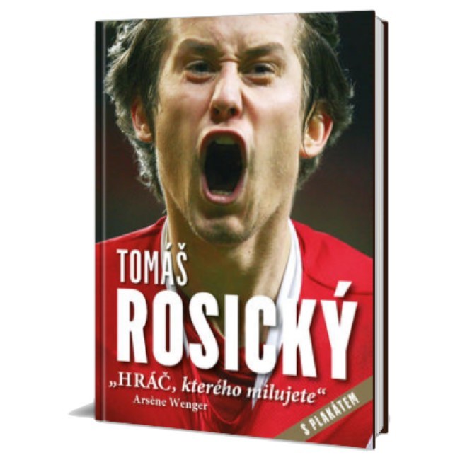 Kniha Tomáš Rosický - Hráč kterého milujete s plakátem - Česká republika Knihy