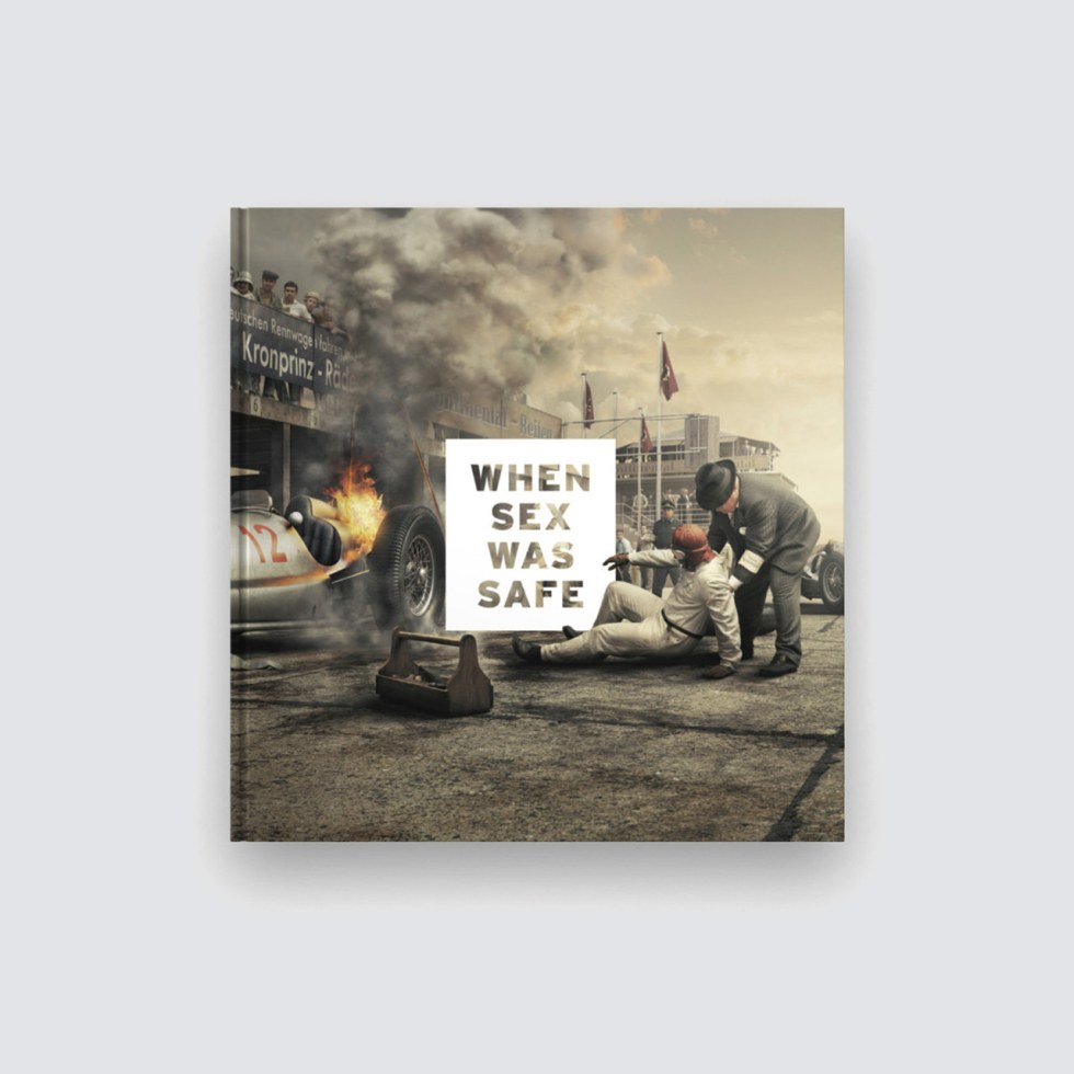 Posters | When Sex Was Safe (And Motor Racing Bloody Dangerous) | Coffee Table Book by Automobilist