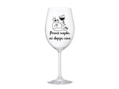 PRINCE NAJDU, AŽ DOPIJU VÍNO. - čirá sklenice na víno 350 ml