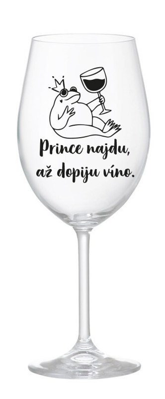 PRINCE NAJDU, AŽ DOPIJU VÍNO. - čirá sklenice na víno 350 ml - Dárkové produkty sklenice
