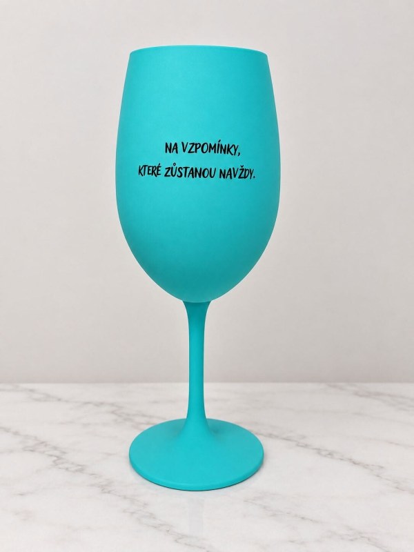 Na vzpomínky, které zůstanou navždy (oboustranně) - tyrkysová sklenice na víno 350 ml - Dárkové produkty sklenice